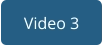 Video 3