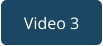 Video 3
