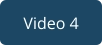 Video 4