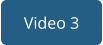 Video 3