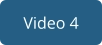Video 4