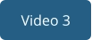 Video 3