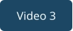 Video 3